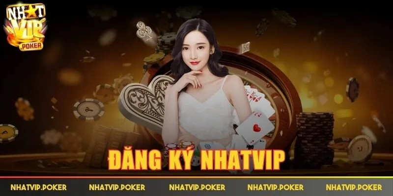 đăng ký Nhatvip